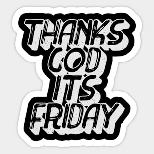 T.G.I.F Thank's God It's Friday typography Sticker